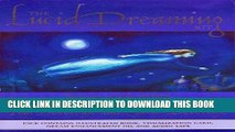 [PDF] The Lucid Dreaming Kit: How to Awake Within, Control and Use Your Dreams Full Online
