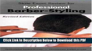 [Read] State Exam Review for Professional Barber-Styling (revised editon) Popular Online