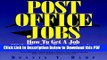 [Read] Post Office Jobs: How to Get a Job With the U.S. Postal Service Ebook Free