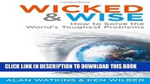 [PDF] Wicked   Wise: How to Solve the World s Toughest Problems (Wicked and Wise) Full Colection
