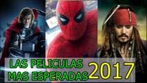 LAS PELÍCULAS MAS ESPERADAS DEL 2017