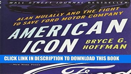 [PDF] American Icon: Alan Mulally and the Fight to Save Ford Motor Company Full Colection