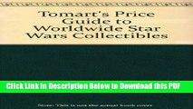 [Read] Tomart s Price Guide to Worldwide Star Wars Collectibles Popular Online