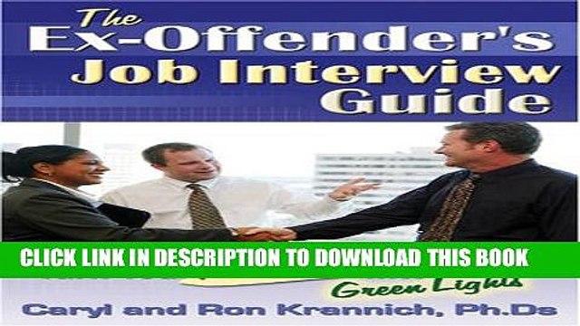 [PDF] The Ex-Offender s Job Interview Guide: Turn Your Red Flags Into Green Lights Full Colection