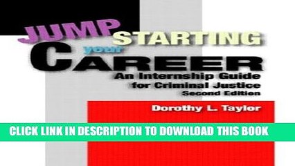 [PDF] Jumpstarting Your Career: An Internship Guide for Criminal Justice (2nd Edition) Full Online