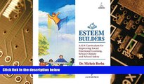 Big Deals  Esteem Builders: A K-8 Self Esteem Curriculum for Improving Student Achievement,