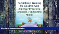Big Deals  Social Skills Training for Children with Asperger Syndrome and High-Functioning Autism