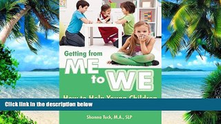 Must Have PDF  Getting from Me to We: How to Help Young Children Fit in and Make Friends  Best