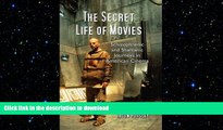 EBOOK ONLINE  The Secret Life of Movies: Schizophrenic and Shamanic Journeys in American Cinema