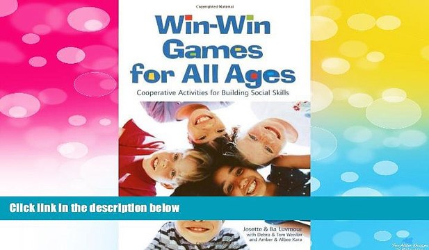 Must Have Win-Win Games for All Ages: Co-operative Activities for Building Social Skills READ