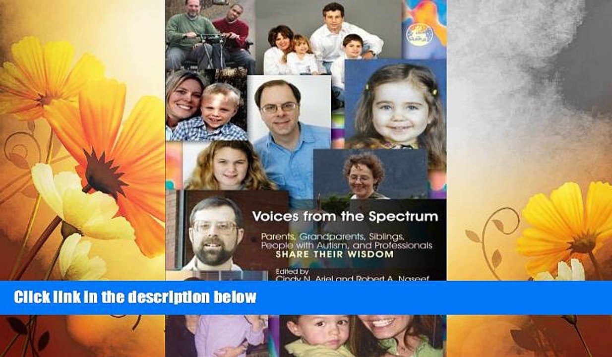 READ FREE FULL  Voices from the Spectrum: Parents, Grandparents, Siblings, People With Autism,