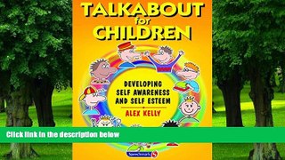 Big Deals  Talkabout For Children: Developing self awareness and self esteem  Free Full Read Best