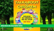 Big Deals  Talkabout For Children: Developing self awareness and self esteem  Free Full Read Best