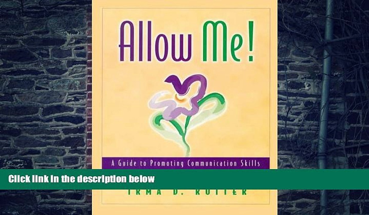 Big Deals  Allow Me!: A Guide to Promoting Communication Skills in Adults with Developmental