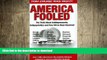 EBOOK ONLINE  America Fooled: The Truth About Antidepressants, Antipsychotics And How We ve Been