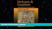 FAVORITE BOOK  Deleuze and Guattari: An Introduction to the Politics of Desire (Theory, Culture