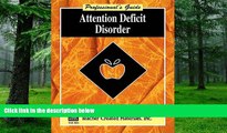 Big Deals  Attention Deficit Disorder A Professional s Guide  Best Seller Books Most Wanted