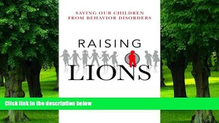 Big Deals  Raising Lions  Free Full Read Most Wanted