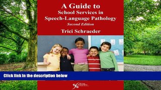 Big Deals  A Guide to School Services in Speech-Language Pathology  Best Seller Books Most Wanted