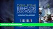 Big Deals  Disruptive Behavior Disorders: Evidence-Based Practice for Assessment and Intervention