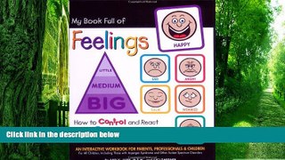 Big Deals  My Book Full of Feelings: How to Control and React to the Size of Your Emotions  Free