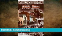 READ ONLINE Story Behind Alberta Names: How Cities, Towns, Villages, and Hamlets got their Names
