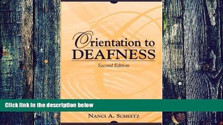 Big Deals  Orientation to Deafness (2nd Edition)  Best Seller Books Best Seller
