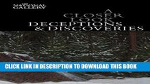 [PDF] A Closer Look: Deceptions and Discoveries Popular Colection