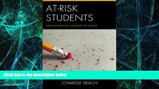 Big Deals  At-Risk Students: Transforming Student Behavior  Free Full Read Best Seller