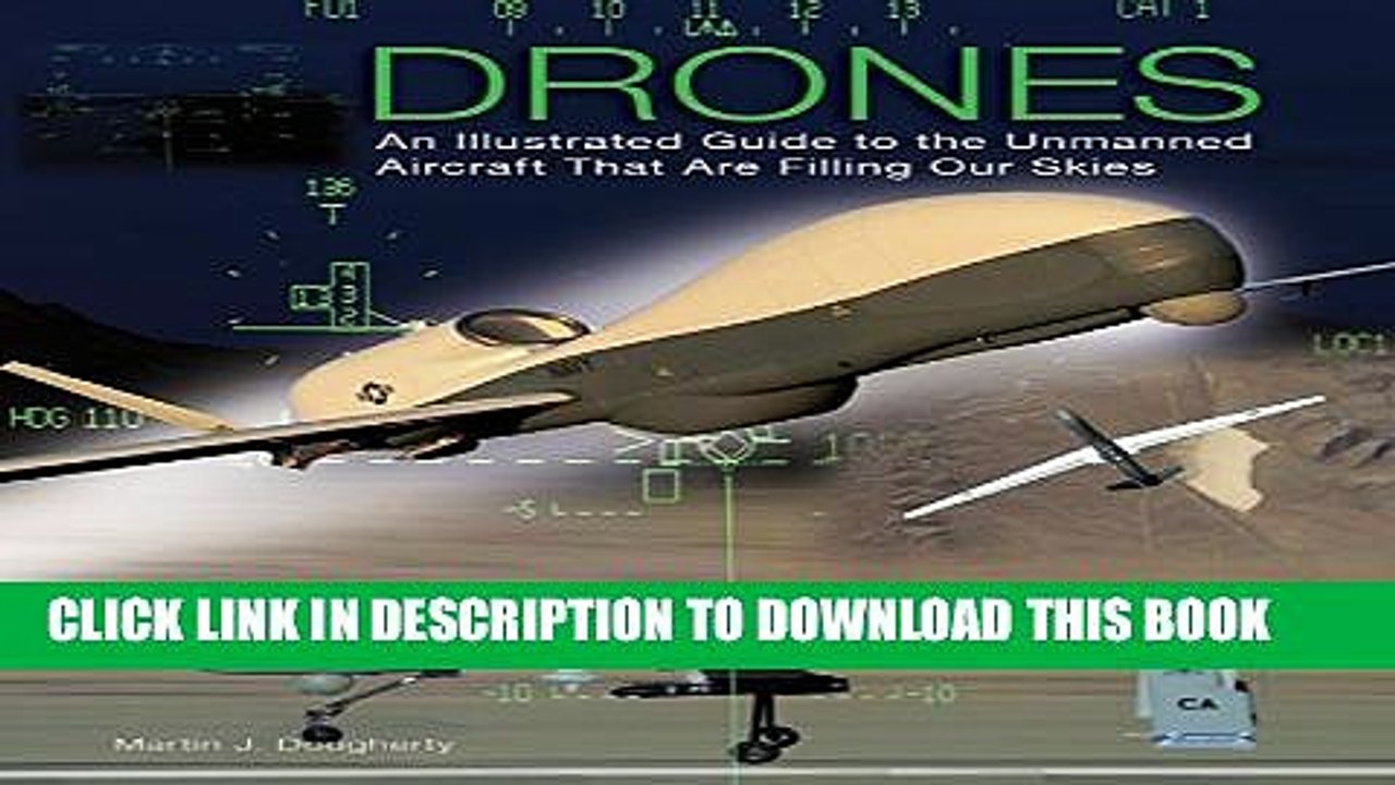 [PDF] Drones: An Illustrated Guide to the Unmanned Aircraft that are Filling Our Skies Popular