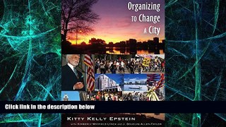 Big Deals  Organizing to Change a City: In collaboration with Kimberly Mayfield Lynch and J.