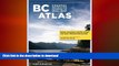 FAVORIT BOOK BC Atlas, Volume 1: British Columbia s South Coast and East Vancouver Island (British
