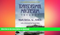 FAVORITE BOOK  Transdermal Magnesium Therapy FULL ONLINE