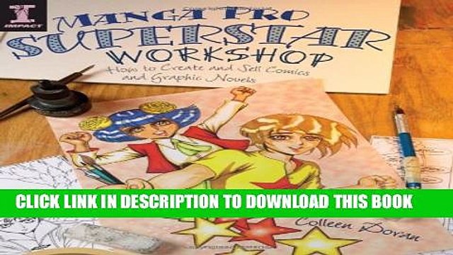 [PDF] Manga Pro Superstar Workshop: How to Create and Sell Comics and Graphic Novels Full Colection