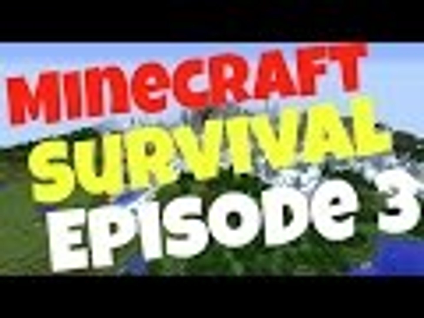 Minecraft Survival Episode 3