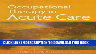 [PDF] Occupational Therapy in Acute Care Popular Colection