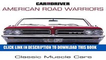 [PDF] Car and Driver s American Road Warriors: Classic Muscle Cars Popular Online