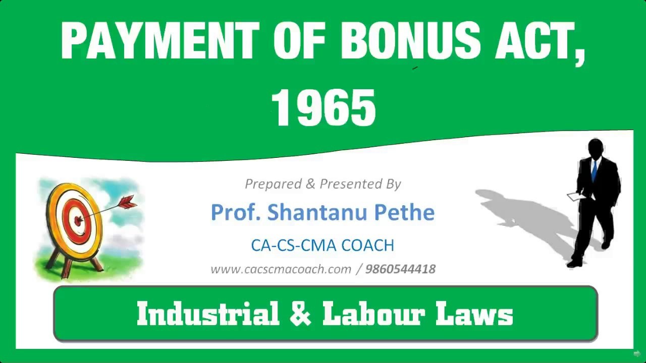 A01=ILGL=07= Payment of Bonus Act 1965 = D