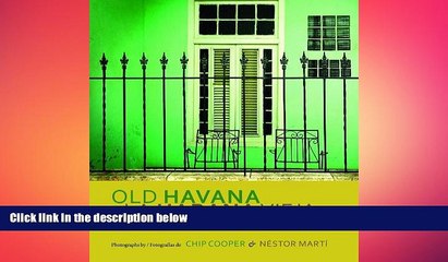 EBOOK ONLINE  Old Havana / La Habana Vieja: Spirit of the Living City / El espÃ­ritu de la ciudad