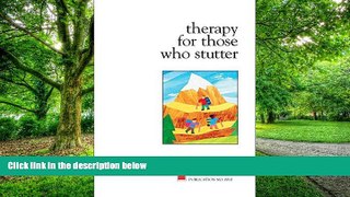 Big Deals  Therapy for Those Who Stutter  Best Seller Books Best Seller