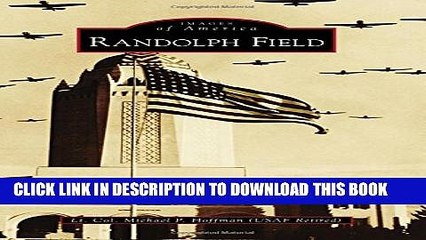 [PDF] Randolph Field (Images of America) Full Online