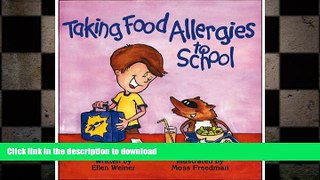 FAVORITE BOOK  Taking Food Allergies to School (Special Kids in School) (Special Kids in School