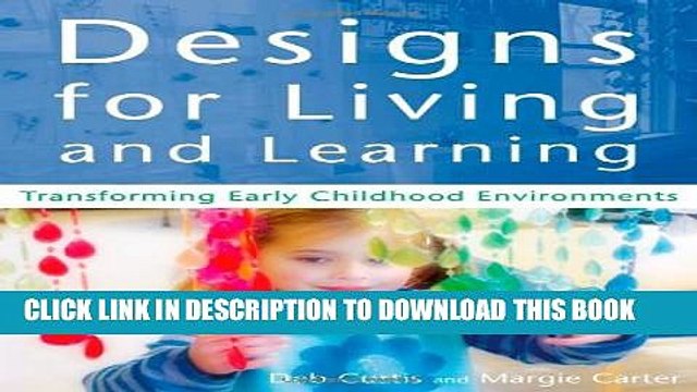 [PDF] Designs for Living and Learning: Transforming Early Childhood Environments Popular Online