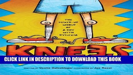 [PDF] Knees: The mixed up world of a boy with dyslexia Full Online