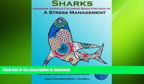FAVORITE BOOK  Awesome Animals Coloring Book For Adults : A Stress Management: Creative Coloring