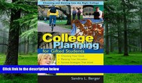 Big Deals  College Planning for Gifted Students: Choosing And Getting into the Right College  Free