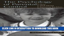 [PDF] The Psychology of Parental Control: How Well-meant Parenting Backfires Popular Online