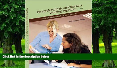 Big Deals  Paraprofessionals and Teachers Working Together: Highly Effective Strategies for the