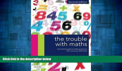 Full [PDF] Downlaod  The Trouble with Maths: A Practical Guide to Helping Learners with Numeracy