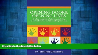 Must Have  Opening Doors, Opening Lives: Creating awareness of advocacy, inclusion, and education